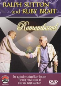 Ralph Sutton and Ruby Braff: Remembered