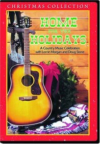 Home for the Holidays - A Country Music Celebration