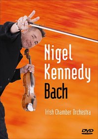 Nigel Kennedy: Kennedy Plays Bach