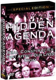 Hidden Agenda: Real Conspiracies That Affect Our Lives