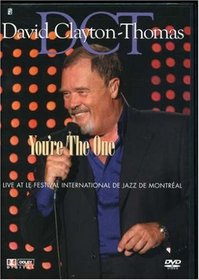 David Clayton-Thomas: You're the One - Live at Le Festival International De Jazz De Montreal
