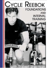 Cycle Reebok: Foundations and Interval Training with Robert Sherman