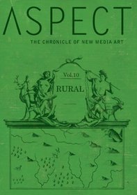 Aspect: Chronicle of New Media Vol. 10 - Rural