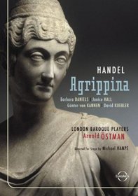 Handel - Agrippina / Daniels, Kuebler, Hall, von Kannen, Ostman, Schwetzingen Opera Festival