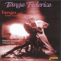 Tango With Federico: Dance Lessons, Vol. 2