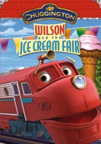 Chuggington: Wilson & The Ice Cream Fair