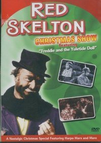 Red Skelton Christmas Show Featuring Freddie and the Yuletide Doll