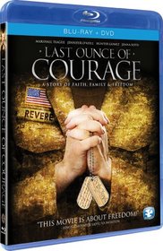 Last Ounce of Courage (Blu Ray + DVD Combo)