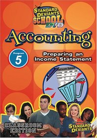 Standard Deviants School - Accounting, Program 5 - Preparing an Income Statement (Classroom Edition)