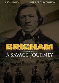 Brigham: Savage Journey