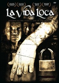 La Vida Loca: Locked to the Streets - Life of the Maras