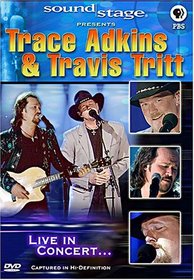 Soundstage Presents Trace Adkins & Travis Tritt: Live In Concert...