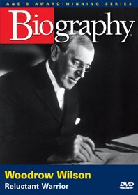 Biography: Woodrow Wilson