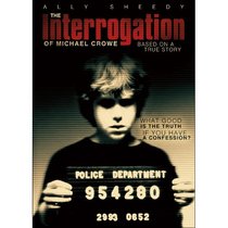 The Interrogation of Michael Crowe