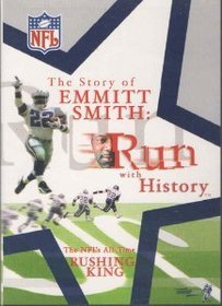 NFL Films - The Story of Emmitt Smith: Run With History