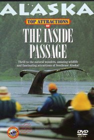 Alaska - Top Attractions of The Inside Passage