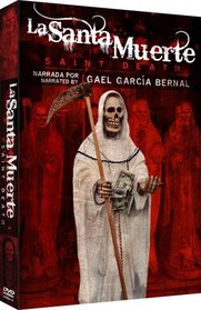 La Santa Muerte - Saint Death