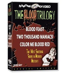 The Blood Trilogy: Blood Feast/Two Thousand Maniacs!/Color Me Blood Red