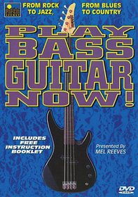 Play Bass Guitar Now!
