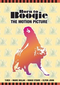 Marc Bolan & T. Rex: Born to Boogie - The Motion Picture