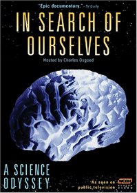A Science Odyssey: In Search of Ourselves