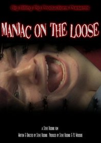 Maniac on the Loose