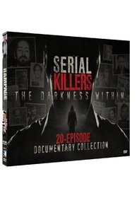 Serial Killers - The Darkness Within