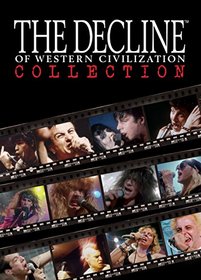 The Decline Of Western Civilization Collection