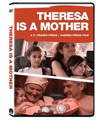 Theresa is A Mother