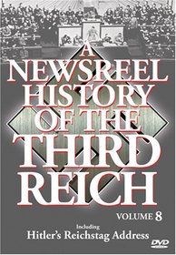 A Newsreel History of the Third Reich, Vol. 8