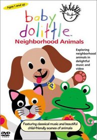 Baby Dolittle - Neighborhood Animals