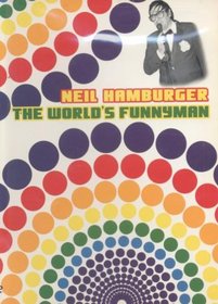 Neil Hamburger: The World's Funnyman