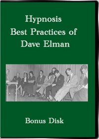 Hypnosis Best Practices of Dave Elman Bonus Disk