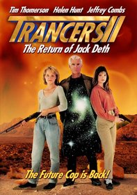 Trancers 2: Return Of Jack Deth