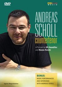 Andreas Scholl: Countertenor - A Portrait