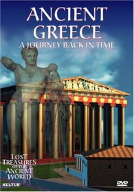 Ancient Greece: A Journey Back in Time (Lost Treasures of the Ancient World)