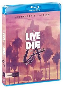 To Live and Die in L.A. (Collector's Edition) [Blu-ray]