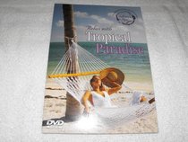 Relax With: Tropical Paradise