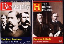 The History Channel Kit Carson and Buffalo Bill Cody The Hunter Heroes , The Earp Brothers Lawmen Of The West : 2 Pack Collection