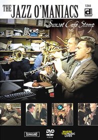 The Jazz O'Maniacs - Sunset Cafe Stomp