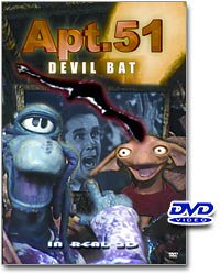 Apt. 51 Devil Bat In Real 3D!