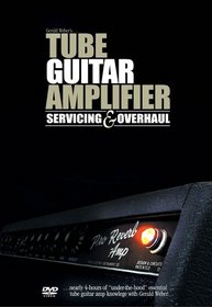 Tube Guitar Amplifier Servicing & Overhaul