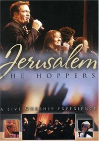 The Hoppers: Jerusalem - A Live Worship Experience