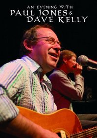 An Evening With Paul Jones & Dave Kelly