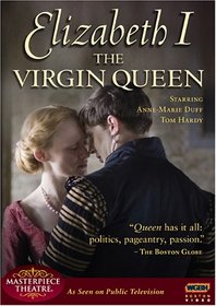 Masterpiece Theatre: Elizabeth I - The Virgin Queen