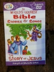 The Story of Jesus+ Lots of Sing- Along Songs! ~The World's Greatest Bible Stories & Songs (30 Minute Dvd By Wonder Kids)
