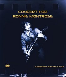 Concert For Ronnie Montrose - A Celebration Of His Life In Music