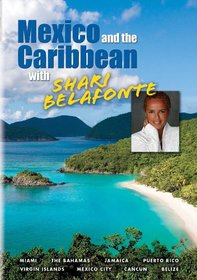 Mexico and the Caribbean with Shari Belafonte