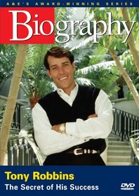 Biography - Tony Robbins: The Secret of His Success