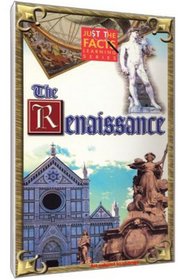 Just The Facts: The Renaissance